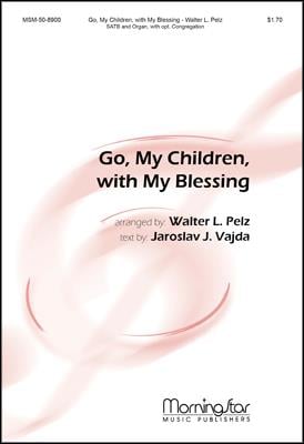 Go, My Children, with My Blessing